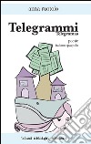 Telegrammi-Telegramas. Ediz. bilingue libro di Ruotolo Anna