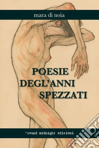 Poesie degl'anni spezzati libro