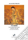 Zen naikan. L'antica alchimia dell'energia dei monaci zen rinzai libro di Anfolsi Leonardo