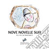 Nove novelle sufi. Ediz. a caratteri grandi libro