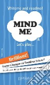 Mind me®. Let's play... libro