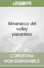 Almanacco del volley piacentino libro