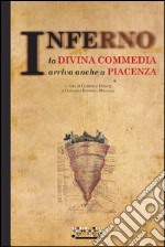 Inferno. La Divina Commedia arriva anche a Piacenza libro