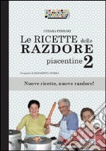 Le ricette delle razdore piacentine 2 libro