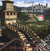 La guida instant della val d'Arda