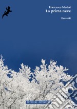 La prima neve libro