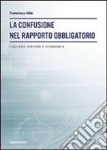 La confusione nel rapporto obbligatorio