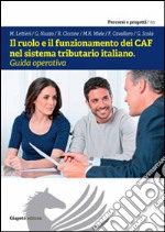 Il ruolo e il funzionamento dei CAF nel sistema tributario italiano libro