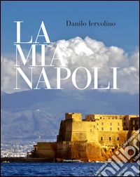 La mia Napoli