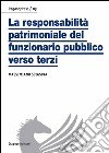 La responsabilità patrimoniale del funzionario pubblico verso terzi libro