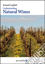 Understanding natural wines