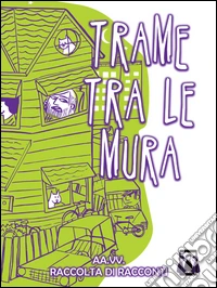 Trame tra le mura