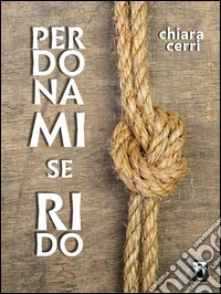 Perdonami se rido