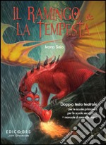 Il ramingo e la tempesta. Ediz. illustrata libro