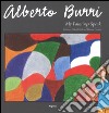 Alberto Burri. My paintings speak. Ediz. illustrata libro