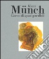 Klaus Münch. Gocce di spazi paralleli. Catalogo della mostra (Milano, 17 febbraio-23 marzo 2016). Ediz. illustrata libro