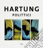 Hans Hartung. Polittici libro