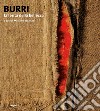 Burri. La ferita della bellezza. Ediz. illustrata libro di Recalcati M. (cur.)