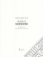 Mario Surbone. Incisi 1968-1978. Apologhi aurei della divisione e dell'unità. Ediz. italiana e inglese