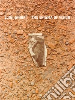 Luigi Ghirri. The enigma of vision. Ediz. italiana e inglese libro