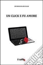 Un click e fu amore libro