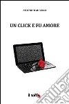 Un click e fu amore libro