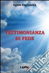 Testimonianza di fede libro