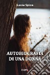 Autobiografia di una donna libro