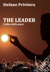 The Leader. L'alba della pace