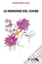 Le memorie del cuore libro