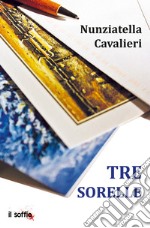 Tre sorelle libro