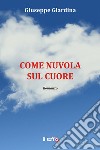 Come nuvola sul cuore libro