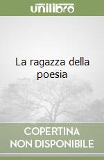 La ragazza della poesia libro