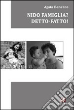 Nido famiglia? Detto-fatto! libro