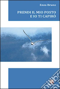 Prendi il mio posto e io ti capirò