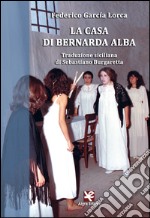 La casa di Bernarda Alba. Traduzione siciliana libro