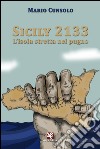 Sicily 2133. L'isola stretta nel pugno libro