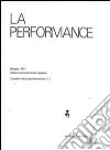 La performance. I quaderni della sperimentazione. Specimen. Ediz. illustrata. Con CD-ROM. Vol. 1 libro di Cegna Giorgio