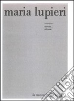 Maria Lupieri. Specimen dell'opera originale. Ediz. illustrata. Con DVD libro