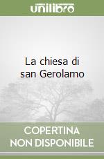 La chiesa di san Gerolamo libro