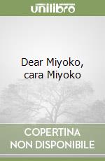 Dear Miyoko, cara Miyoko libro