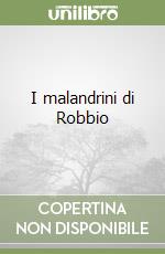 I malandrini di Robbio libro