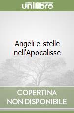 Angeli e stelle nell'Apocalisse libro