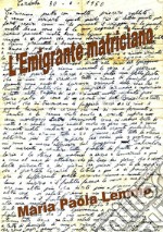 L'emigrante matriciano libro