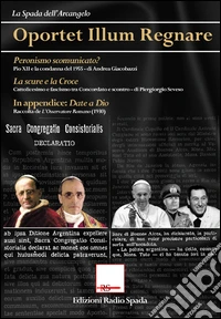 Oportet illum regnare. Peronismo scomunicato? La scure e la croce