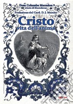 Cristo vita dell'anima. Conferenze spirituali