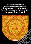 Storia universale della Chiesa. Vol. 10: Le guerre di religione, le controversie dottrinali, le grandi missioni libro di Hergenröther Giuseppe