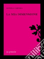 La mia dimensione libro