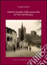 Antiche famiglie di Torri del Benaco libro