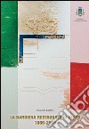 La bandiera restaurata di Oliosi (1866-2016) libro